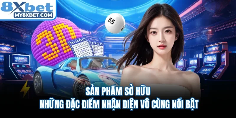 Sản phẩm sở hữu những đặc điểm nhận diện vô cùng nổi bật 